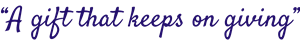 A-gift-that-keeps-on-giving.png A-gift-that-keeps-on-giving.png